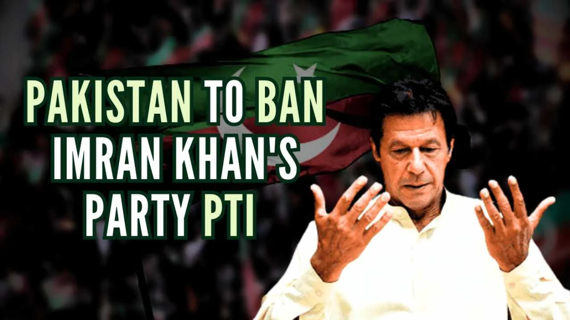 Pakistan government announces move to ban Imran Khan’s PTI