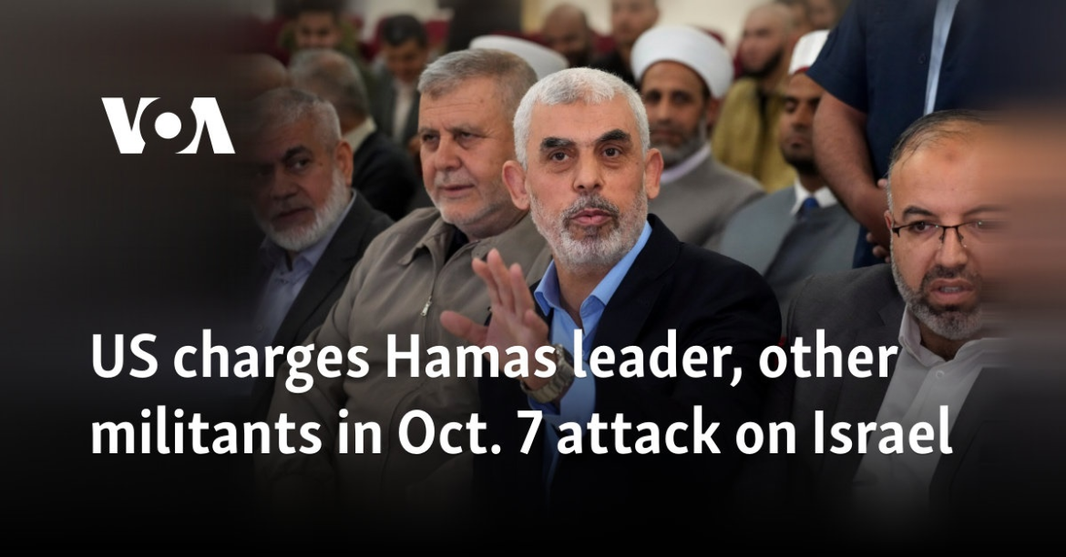 US charges Hamas leader with terrorism over October 7 attack