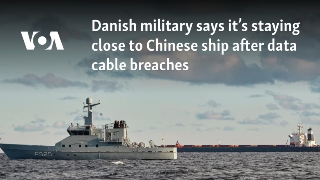 Denmark monitors Chinese ship in its waters after data cable breaches