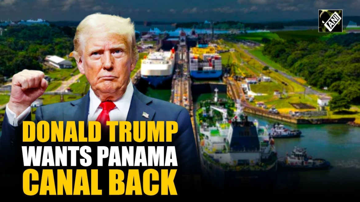 Who owns the Panama Canal and what does Trump want with it?