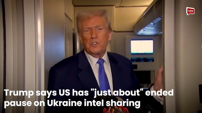 Trump says U.S. has ‘just about’ ended pause on Ukraine intel sharing