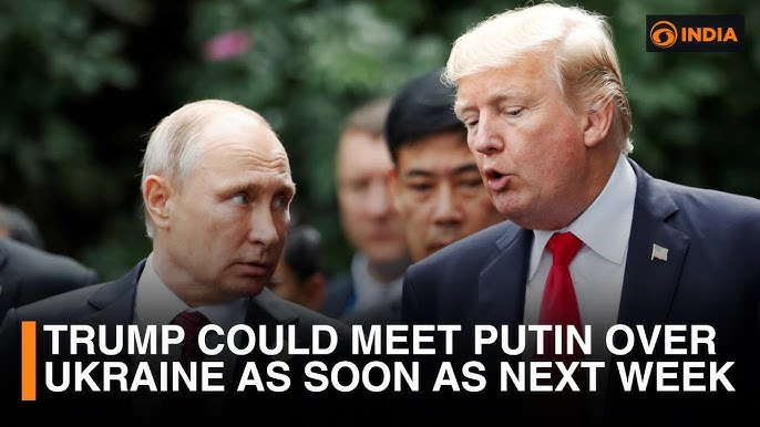Ukraine updates: Trump says likely to meet Putin ‘very soon’